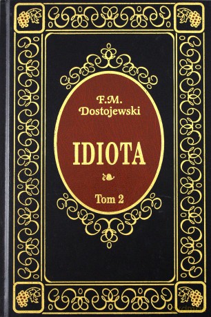 Idiota tom 2 - Fiodor Dostojewski [książka]