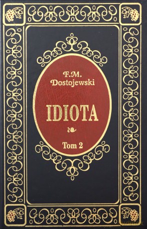 Idiota tom 2 - Fiodor Dostojewski [książka]