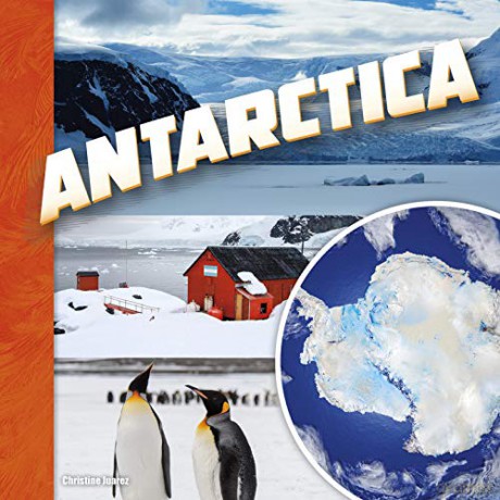 Investigating Continents: Antarctica - Christine Juarez [KSIĄŻKA]
