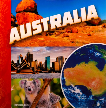 Investigating Continents: Australia - Christine Juarez [KSIĄŻKA]