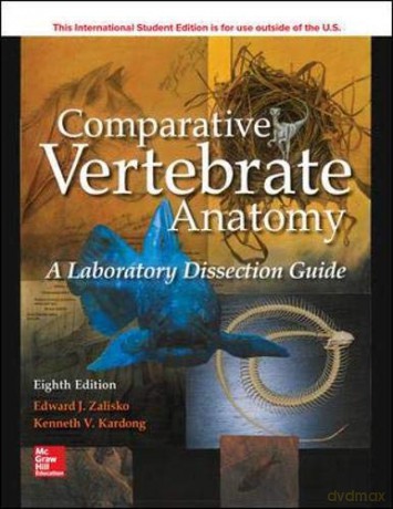 ISE Comparative Vertebrate Anatomy: A Laboratory Dissection Guide (ISE HED BOTANY, ZOOLOGY, ECOLOGY AND EVOLUTION) - Edward J. Zalisko [KSIĄŻKA]