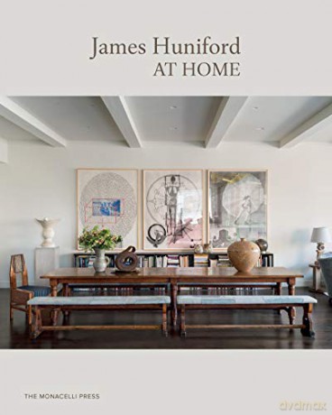 James Huniford: At Home - James Huniford [KSIĄŻKA]