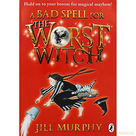 Jill Murray A Bad Spell for The Worst Witch - Jill Murphy [KSIĄŻKA]