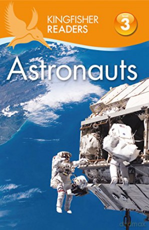 Kingfisher Readers: Astronauts (Level 3: Reading Alone with Some Help) - Hannah Wilson [KSIĄŻKA]