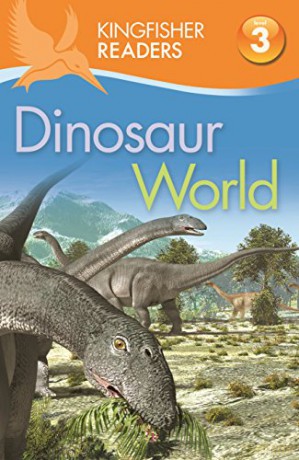 Kingfisher Readers: Dinosaur World (Level 3: Reading Alone with Some Help) - Claire Llewellyn [KSIĄŻKA]