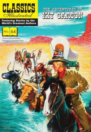 Kit Carson (Classics Illustrated) - Rudolph Palais [KSIĄŻKA]