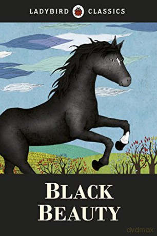 Ladybird Classics: Black Beauty - Anna Sewell [KSIĄŻKA]