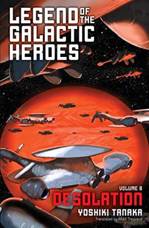 Legend of the Galactic Heroes 08: Desolation: Volume 8 - Yuto Tsukudo [KSIĄŻKA]