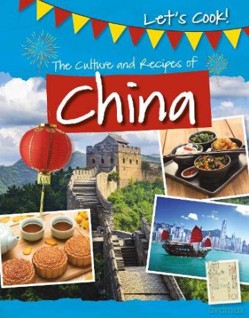 Let's Cook!: The Culture and Recipes of China - Tracey Kelly [KSIĄŻKA]