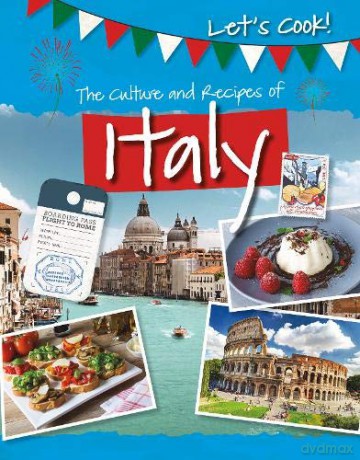 Let's Cook!: The Culture and Recipes of Italy - Tracey Kelly [KSIĄŻKA]