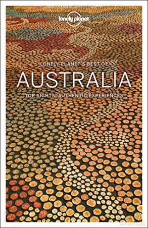Lonely Planet Best of Australia: top sights, authentic experiences (Travel Guide) - Anthony Ham [KSIĄŻKA]
