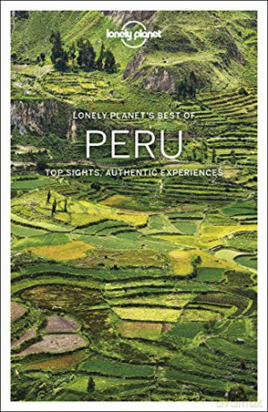 Lonely Planet Best of Peru: top sights, authentic experiences (Travel Guide) - Brendan Sainsbury [KSIĄŻKA]