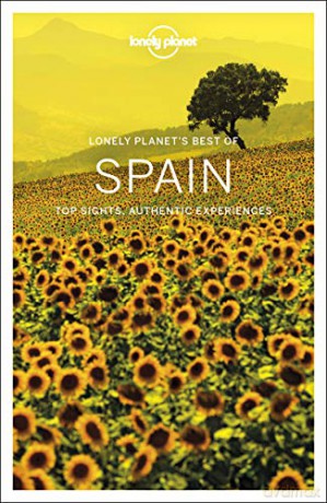 Lonely Planet Best of Spain: top sights, authentic experiences (Travel Guide) - Anthony Ham [KSIĄŻKA]