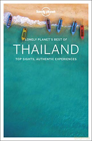 Lonely Planet Best of Thailand: top sights, authentic experience (Travel Guide) - Austin Bush [KSIĄŻKA]