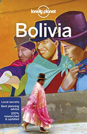 Lonely Planet Bolivia (Travel Guide) - Isabel Albiston [KSIĄŻKA]