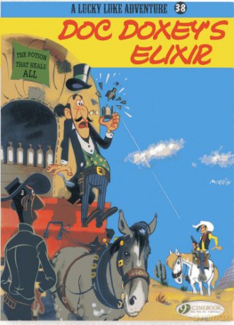 Lucky Luke Vol. 38: Doc Doxey's Elixir (Lucky Luke Adventures) [KSIĄŻKA]
