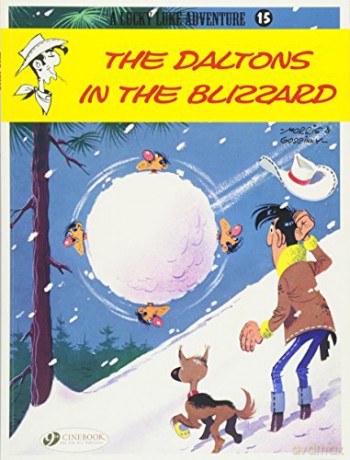 Lucky Luke Vol.15: The Daltons in the Blizzard (Lucky Luke Adventures) - Rene Goscinny [KSIĄŻKA]
