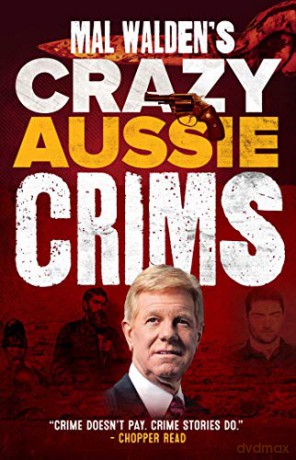 Mal Walden's Crazy Aussie Crims - Mal Walden [KSIĄŻKA]