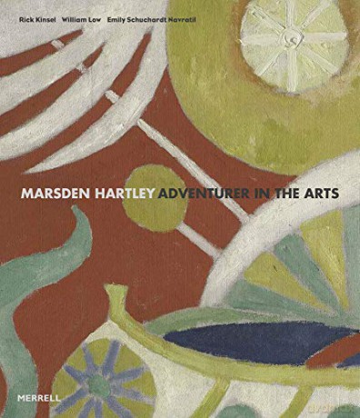 Marsden Hartley: Adventurer in the Arts - Rick Kinsel [KSIĄŻKA]