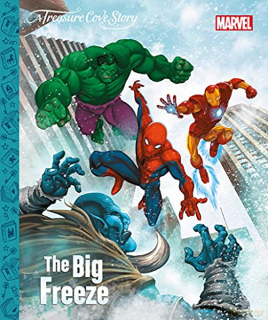 Marvel Avengers The Big Freeze (Treasure Cove Story) [KSIĄŻKA]