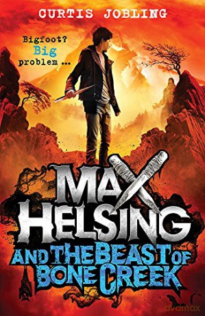 Max Helsing and the Beast of Bone Creek: Book 2 - Curtis Jobling [KSIĄŻKA]
