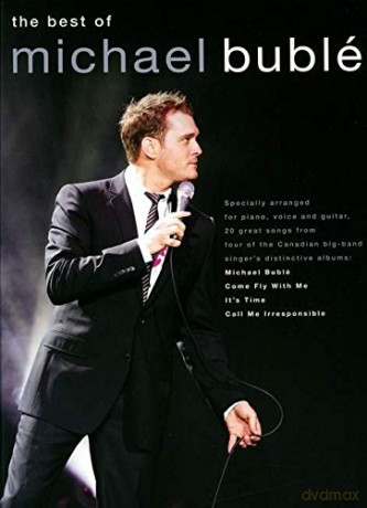 Michael Buble The Best Of Pvg: Specially Arranged for Piano, Voice Guitar - 20 Songs from 4 Albums [KSIĄŻKA]