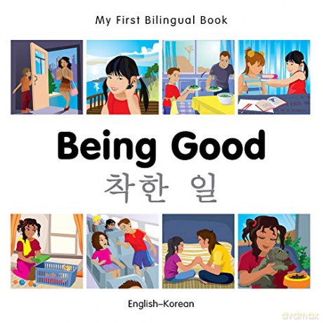 My First Bilingual Book - Being Good (Korean-English) [KSIĄŻKA]