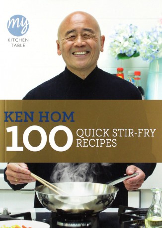 My Kitchen Table: 100 Quick Stir-fry Recipes - Ken Hom [KSIĄŻKA]
