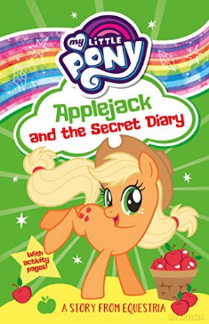 My Little Pony: Applejack and the Secret Diary [KSIĄŻKA]