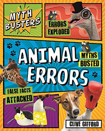 Myth Busters: Animal Errors - Clive Gifford [KSIĄŻKA]
