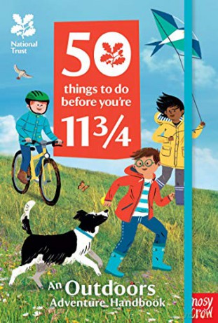National Trust: 50 Things To Do Before You're 11 3/4: An Outdoors Adventure Handbook - Sandra de la Prada [KSIĄŻKA]
