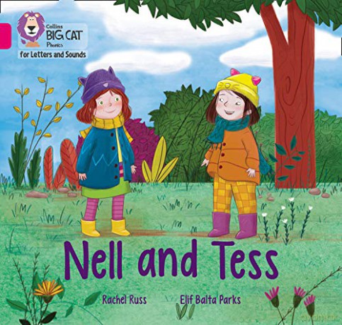 Nell and Tess: Band 01B/Pink B (Collins Big Cat Phonics for Letters and Sounds) - Rachel Russ [KSIĄŻKA]