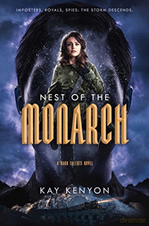 Nest of the Monarch (Dark Talents Novel) - Kay Kenyon [KSIĄŻKA]