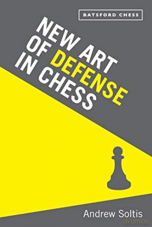 New Art of Defence in Chess: chess defence tactics classic - Andrew Soltis [KSIĄŻKA]