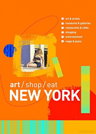 New York: Art, Shop, Eat (Art/Shop/Eat New York) - Carol V. Wright [KSIĄŻKA]