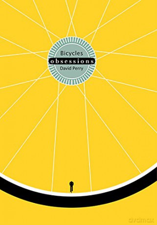 Obsessions: Bicycles - David Perry [KSIĄŻKA]