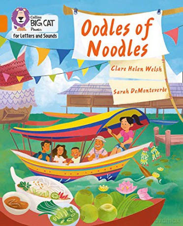 Oodles of Noodles: Band 06/Orange (Collins Big Cat Phonics for Letters and Sounds) - Clare Helen Welsh [KSIĄŻKA]