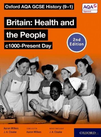 Oxford AQA GCSE History (9-1): Britain: Health and the People c1000-Present Day Student Book Second Edition - Aaron Wilkes [KSIĄŻKA]
