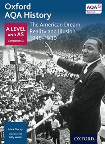 Oxford AQA History for A Level: The American Dream: Reality and Illusion 1945-1980 (Oxford A Level History for AQA) - Sally Waller [KSIĄŻKA]