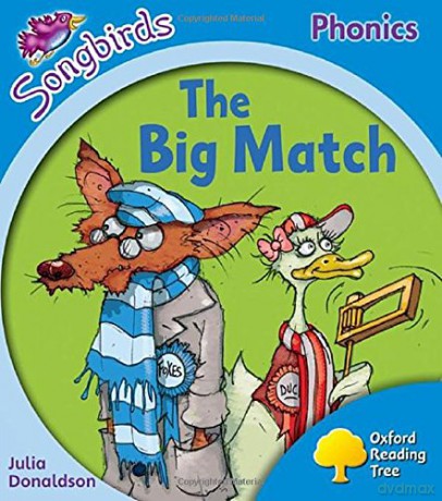 Oxford Reading Tree Songbirds Phonics: Level 3: The Big Match - Julia Donaldson [KSIĄŻKA]