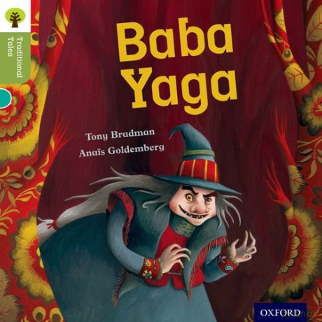 Oxford Reading Tree Traditional Tales: Level 7: Baba Yaga (Oxford Reading Tree Traditional Tales 2011) - Tony Bradman [KSIĄŻKA]