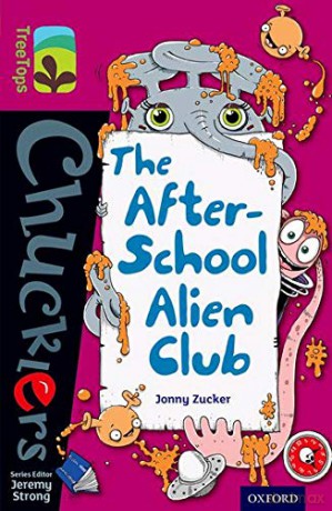 Oxford Reading Tree TreeTops Chucklers: Level 10: The After-School Alien Club - Jonny Zucker [KSIĄŻKA]