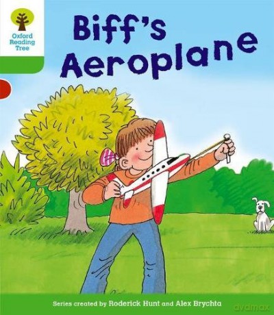Oxford Reading Tree: Level 2: More Stories B: Biff's Aeroplane (Oxford Reading Tree, Biff, Chip and Kipper Stories New Edition 2011) - Roderick Hunt [KSIĄŻKA]