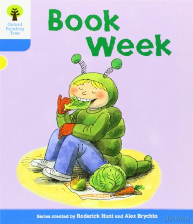 Oxford Reading Tree: Level 3: More Stories B: Book Week (Oxford Reading Tree, Biff, Chip and Kipper Stories New Edition 2011) - Roderick Hunt [KSIĄŻKA]