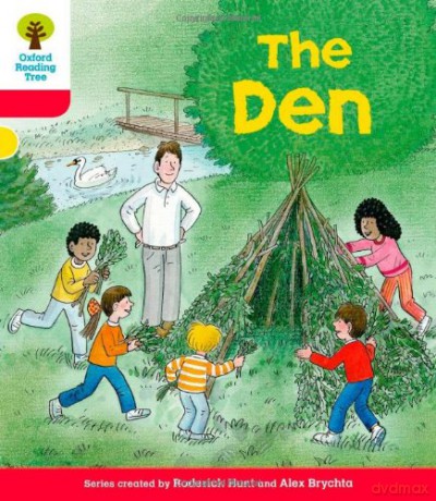 Oxford Reading Tree: Level 4: More Stories C: The Den (Oxford Reading Tree, Biff, Chip and Kipper Stories New Edition 2011) - Roderick Hunt [KSIĄŻKA]
