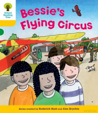 Oxford Reading Tree: Level 5: Decode and Develop Bessie's Flying Circus (Oxford Reading Tree: Biff, Chip and Kipper Decode and Develop) - Rod Hunt [KSIĄŻKA]