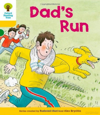 Oxford Reading Tree: Level 5: More Stories C: Dad's Run (Oxford Reading Tree, Biff, Chip and Kipper Stories New Edition 2011) - Roderick Hunt [KSIĄŻKA]