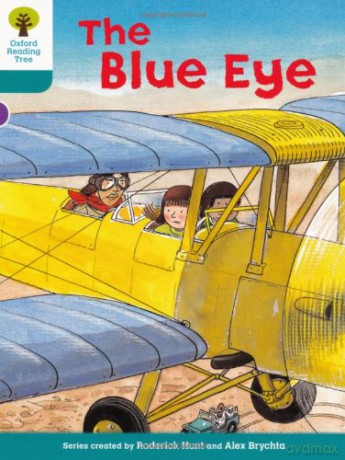 Oxford Reading Tree: Level 9: More Stories A: The Blue Eye (Oxford Reading Tree, Biff, Chip and Kipper Stories New Edition 2011) - Roderick Hunt [KSIĄŻKA]