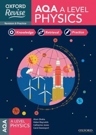 Oxford Revise: AQA A Level Physics Revision and Exam Practice - Helen Reynolds [KSIĄŻKA]