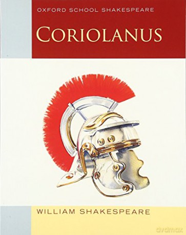 Oxford School Shakespeare: Coriolanus - William Shakespeare [KSIĄŻKA]